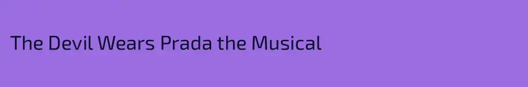 The Devil Wears Prada the Musical